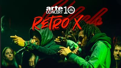 Retro X au ARTE Concert Festival Retro X au ARTE Concert Festival