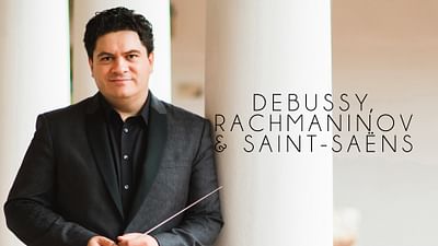 L’Orchestre National de France interprète Debussy, Rachmaninov et Saint-Saëns L’Orchestre National de France interprète Debussy, Rachmaninov et Saint-Saëns