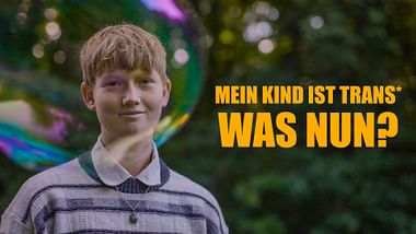 Mein Kind ist trans* - was nun?
