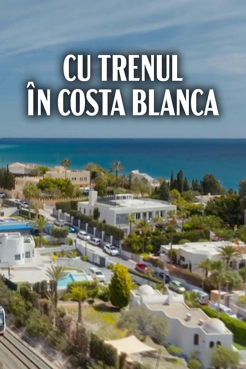 Cu trenul în Costa Blanca.