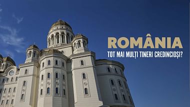 Tot mai mulți tineri români sunt credincioși?