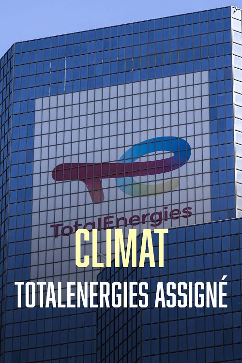 Climat : TotalEnergies dans le box des accusés.