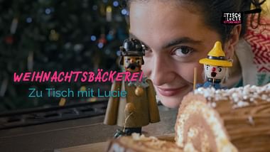 Zu Tisch mit Lucie - Weihnachtsbäckerei