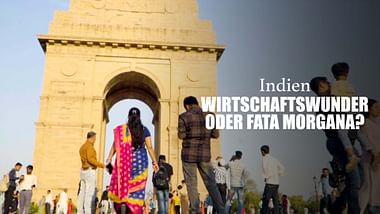 Indien - Wirtschaftswunder oder Fata Morgana?