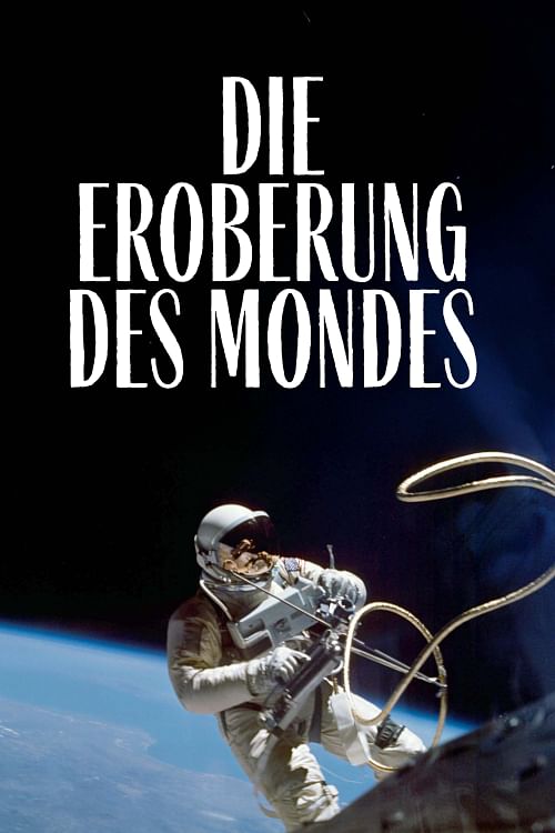 Die Eroberung des Mondes.