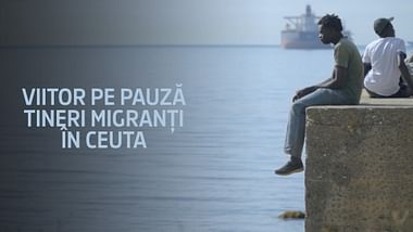 Viitor pe pauză. Viața tinerilor migranți în Ceuta.