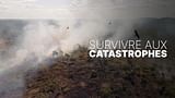 Survivre aux catastrophes