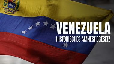 Venezuela: historisches Amnestiegesetz.