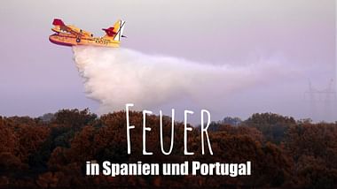 Feuer in Spanien und Portugal