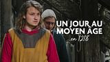 Un jour au Moyen Âge en 1218