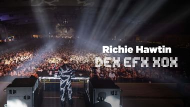 Richie Hawtin: DEX EFX X0X.