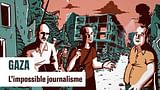 Gaza, l'impossible journalisme