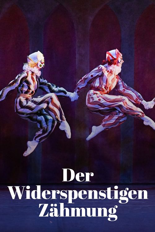 Der Widerspenstigen Zähmung.