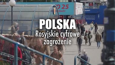Polska: rosyjskie cyfrowe zagrożenie