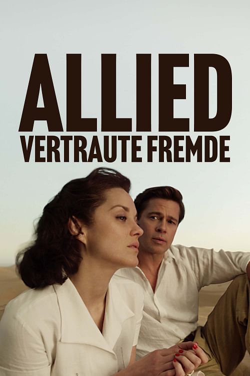 Allied – Vertraute Fremde.