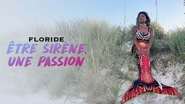 Floride : être sirène, une passion