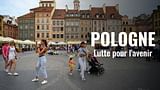 Pologne, lutte pour l'avenir