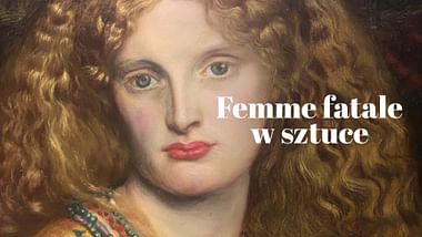 Femme fatale w sztuce.
