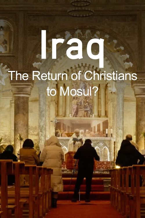 Iraq: The Return of Christians to Mosul?.