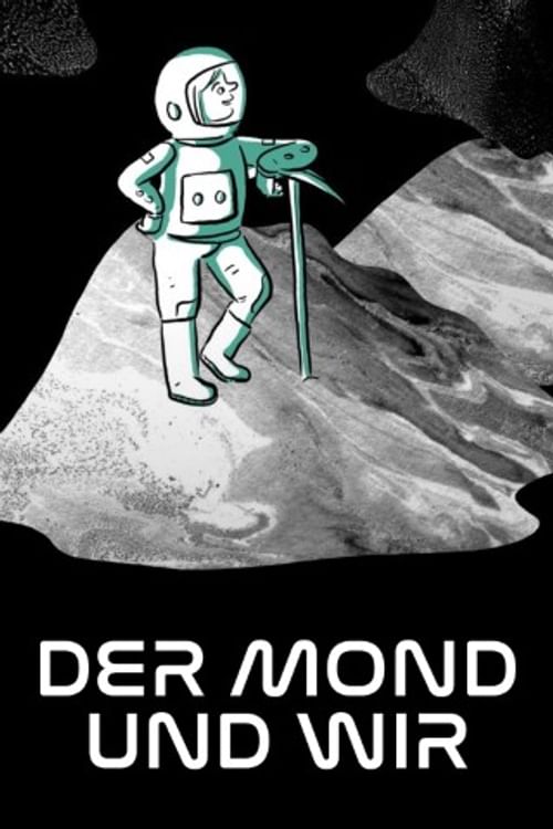 Der Mond und wir.