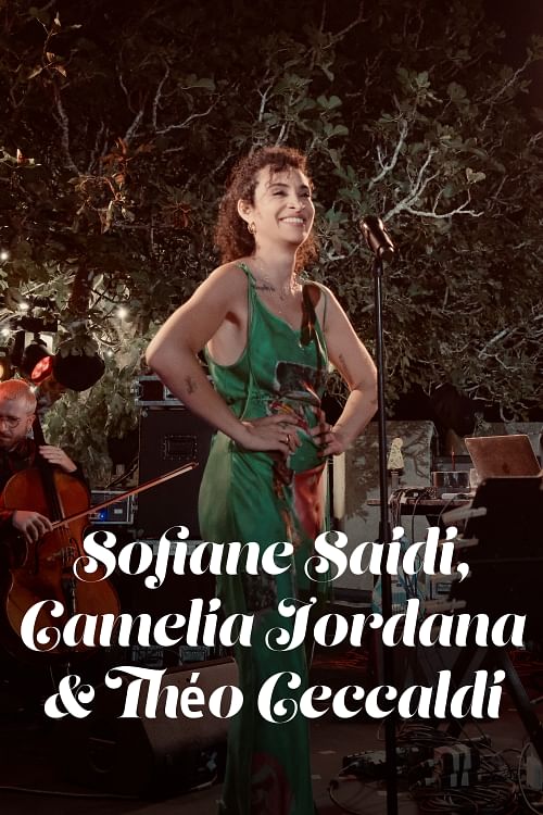 Sofiane Saidi, Camelia Jordana & Théo Ceccaldi.