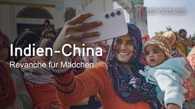 Indien-China: Revanche für Mädchen.