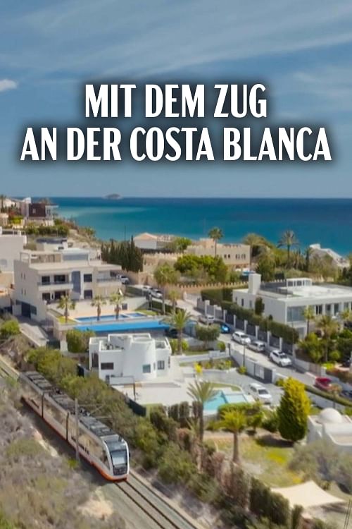 Mit dem Zug an der Costa Blanca.