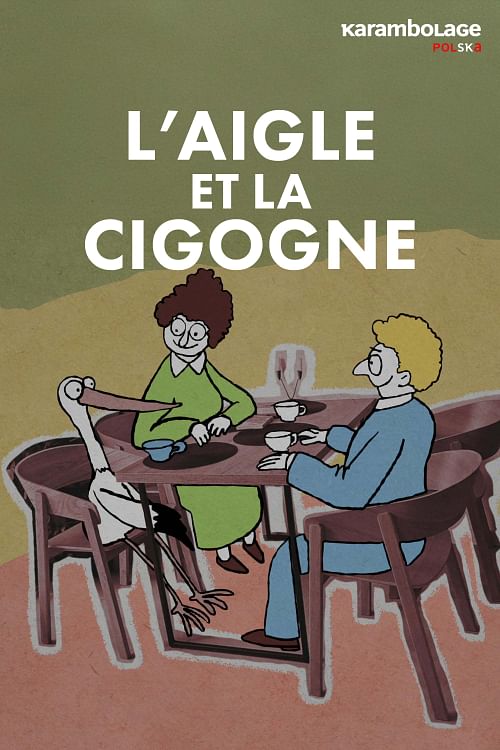 Karambolage Polska - l'aigle et la cigogne.