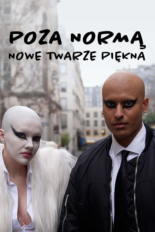 Poza normą: nowe twarze piękna.