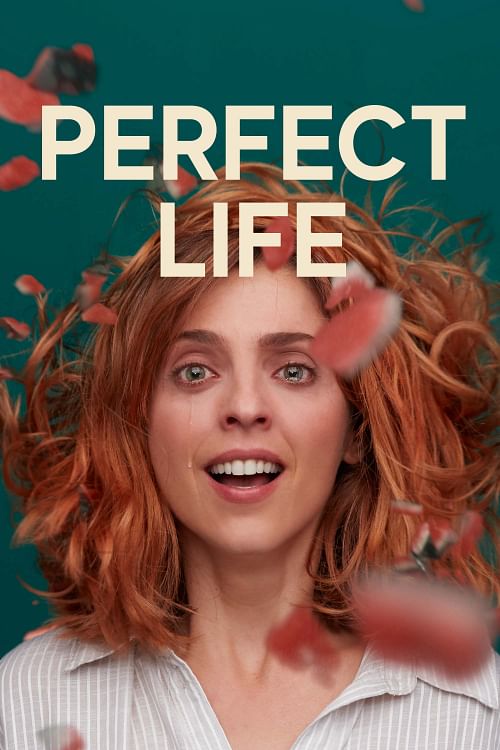 Perfect Life.