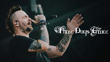 Three Days Grace.