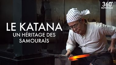 Le katana, un héritage des samouraïs - 360° Reportage