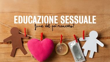 L'educazione sessuale per combattere il patriarcato
