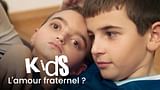 Kids - L'amour fraternel ? 