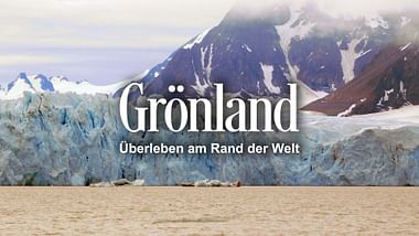 Grönland, Überleben am Rand der Welt