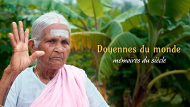 Doyennes du monde, mémoires du siècle