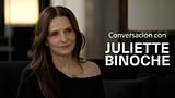 Conversación con Juliette Binoche
