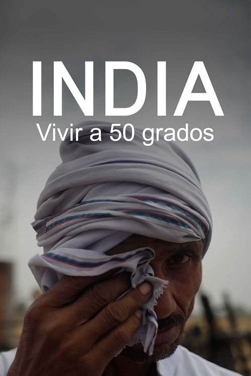 India: vivir a 50 grados.