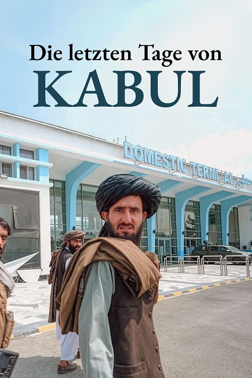 Die letzten Tage von Kabul.
