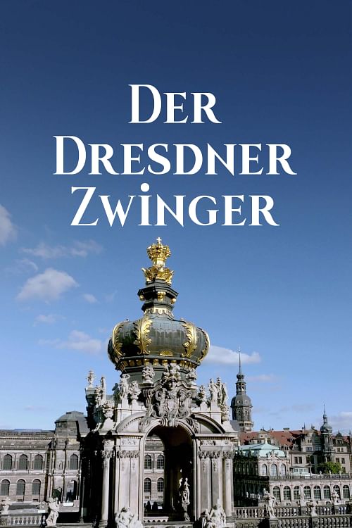 Der Dresdner Zwinger.
