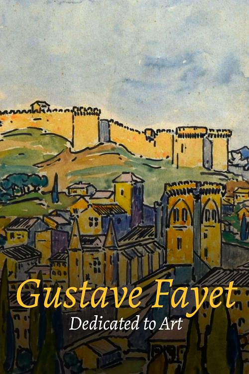 Gustave Fayet: Dedicated to Art.