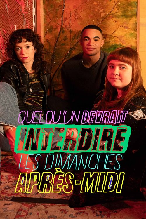 Quelqu'un devrait interdire les dimanches après-midi.