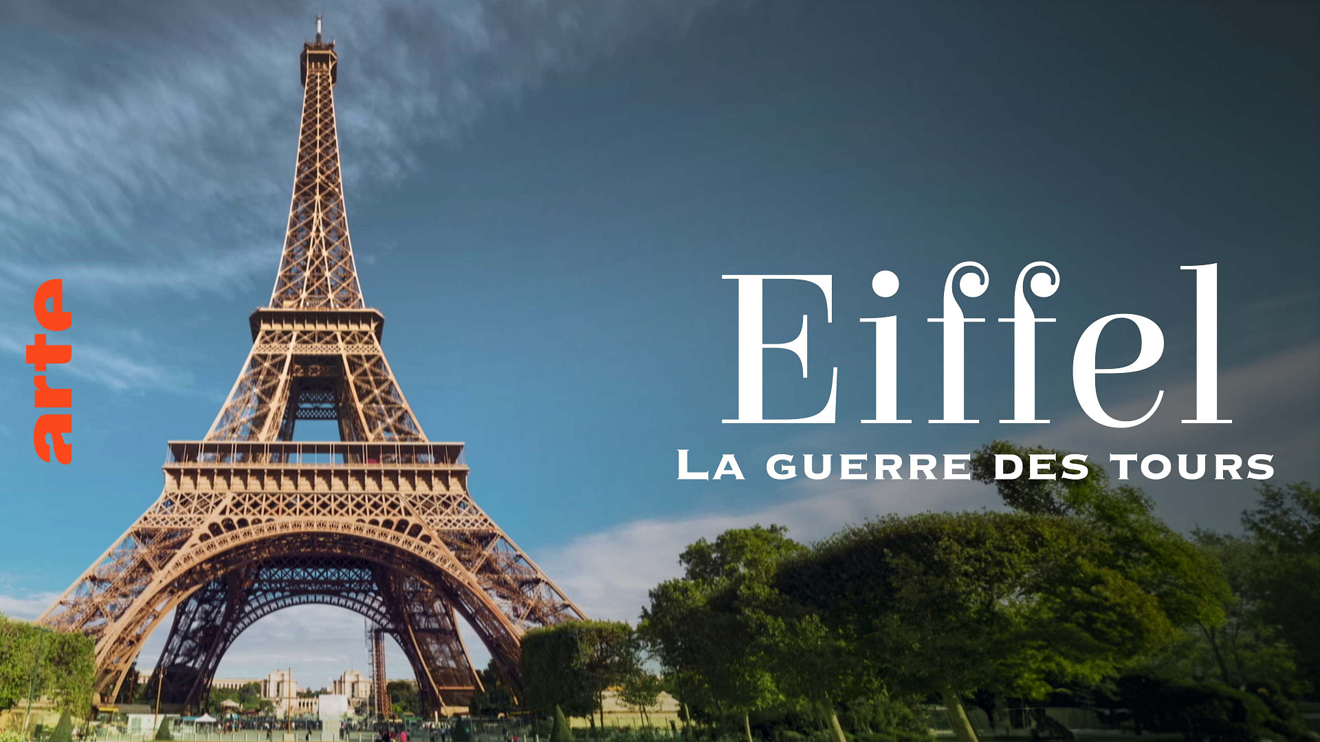 Eiffel, la guerre des tours - Regarder le documentaire complet | ARTE