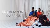 Les Amazones d'Afrique