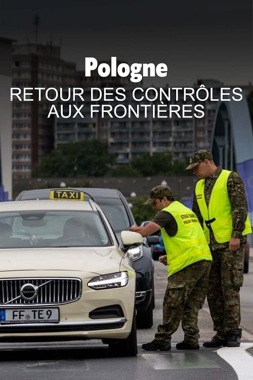 Pologne : retour des contrôles aux frontières.