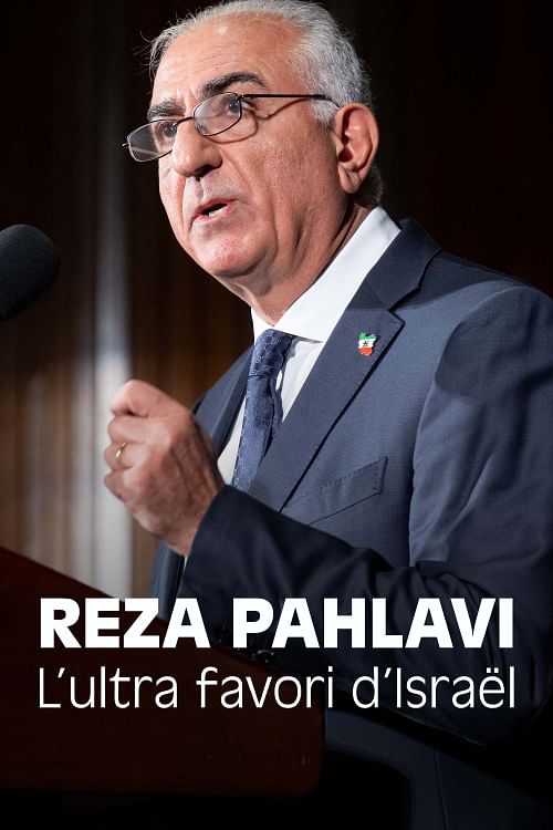 Reza Pahlavi, l’ultra favori d’Israël.