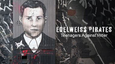 Edelweiss Pirates: Teenagers Against Hitler.
