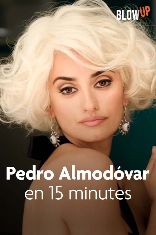 Pedro Almodóvar en quinze minutes.