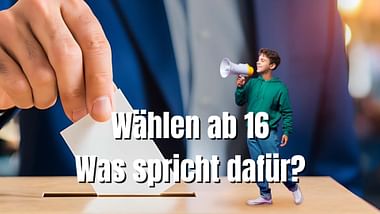 Wahlen ab 16: Was spricht dafür? .
