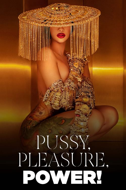 Pussy, Pleasure, Power.